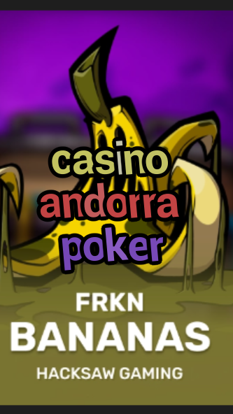 casino andorra poker-3xn3u5udepyz9m9w5iat.com